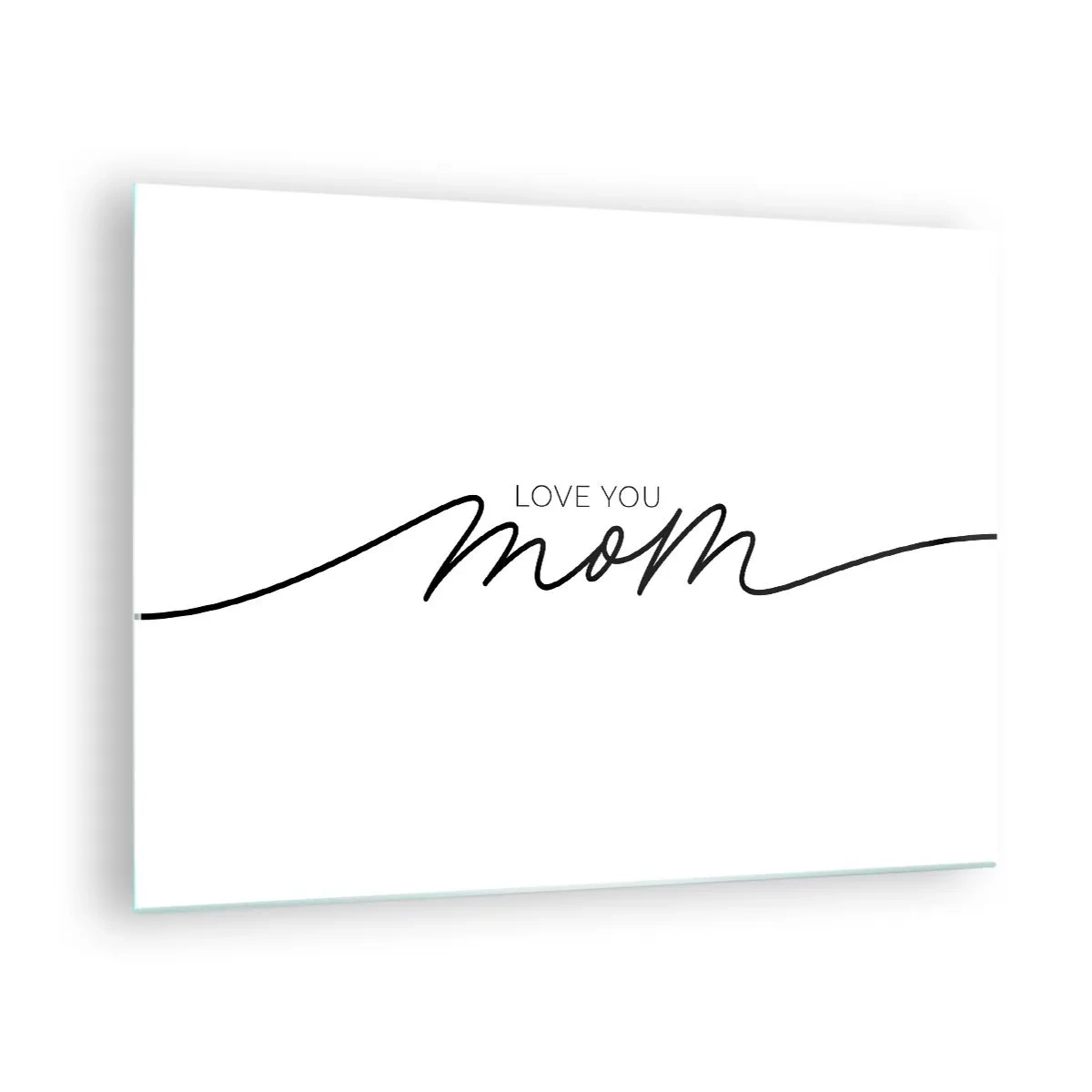 Schilderen op glas - Minimalistische 'Love You Mom'-inscriptie in zwart op een witte achtergrond - 70x50cm - Grote emotie - Moderne wanddecoratie voor woonkamer en slaapkamer ARTTOR